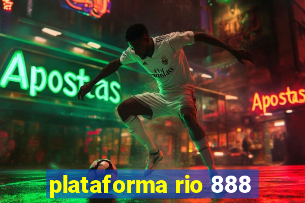 plataforma rio 888